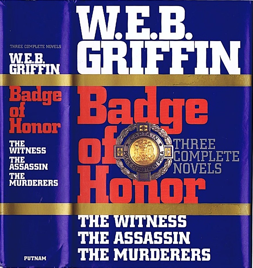 Badge of Honor: Three Complete Novels: The Witness, the Assassin, the Murderers