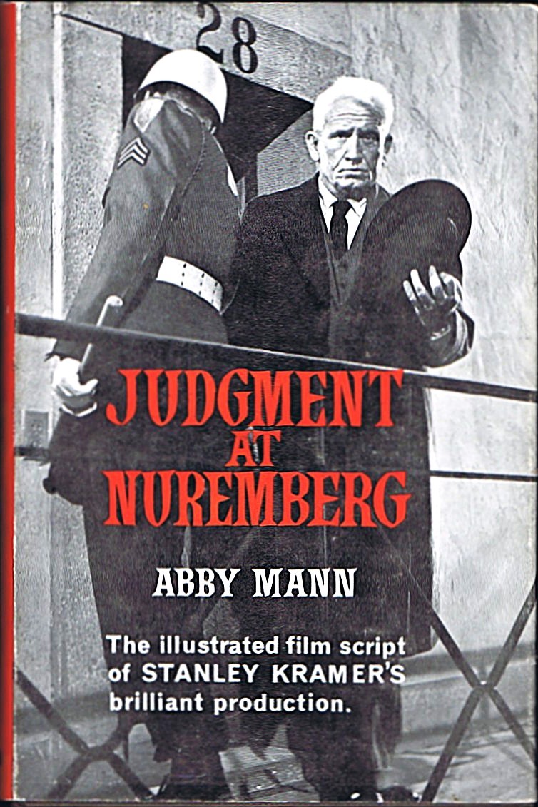 Judgment at Nuremberg: The Script of the Film