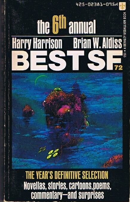 HARRISON, HARRY AND BRIAN W. ALDISS (EDS) - Best Sf 72: The Year's Definitive Selection