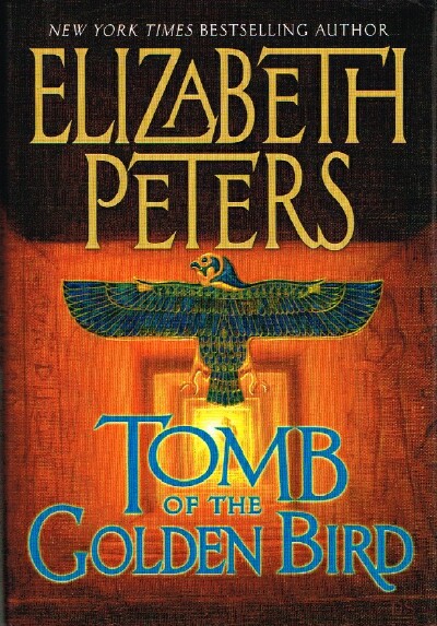 PETERS, ELIZABETH - Tomb of the Golden Bird