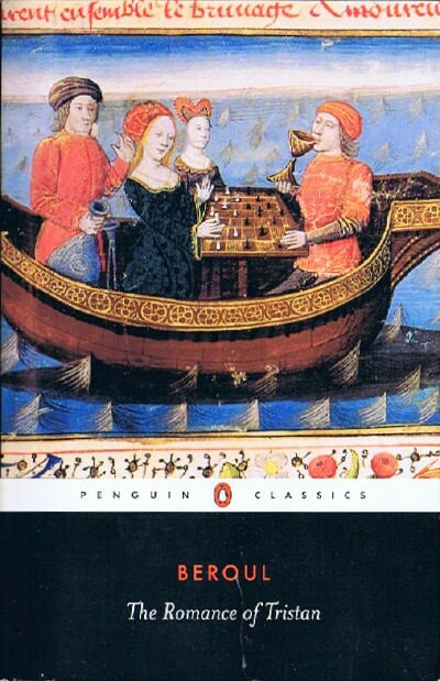 BEROUL - The Romance of Tristan: And the Tale of Tristan's Madness