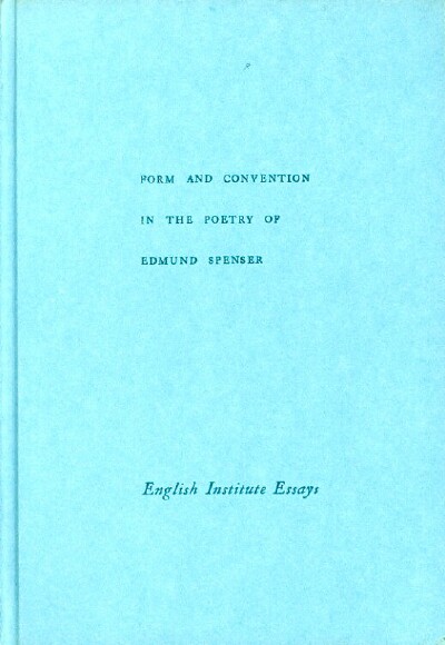NELSON, WILLIAM (EDITOR) - Form and Convention in the Poetry of Edmund Spenser