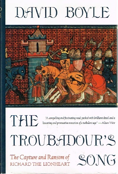 BOYLE, DAVID - The Troubadour's Song: The Capture and Ransom of Richard the Lionheart