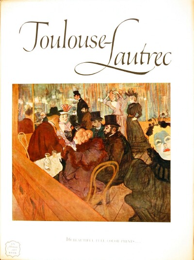 COOPER, DOUGLAS - Art Treasures of the World: Toulouse-Lautrec