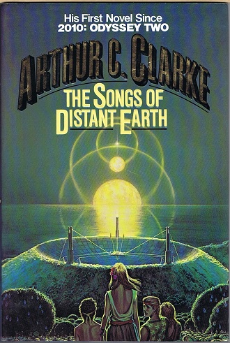 CLARKE, ARTHUR C. - The Songs of Distant Earth