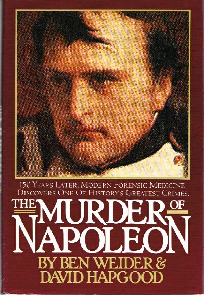 WEIDER, BEN & HAPGOOD, DAVID - The Murder of Napoleon