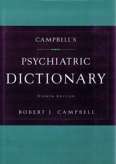 CAMPBELL, ROBERT JEAN - Campbell's Psychiatric Dictionary