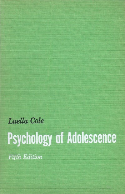 COLE, LUELLA - Psychology of Adolescence