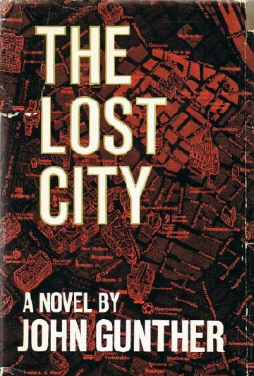 GUNTHER, JOHN - The Lost City