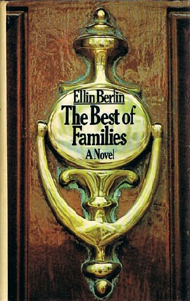 BERLIN, ELLIN - The Best of Families