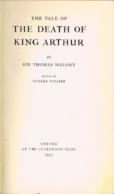 MALORY, SIR THOMAS; EUGENE VINAVER (EDITOR) - The Tale of the Death of King Arthur