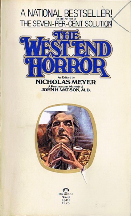 MEYER, NICHOLAS - The West End Horror