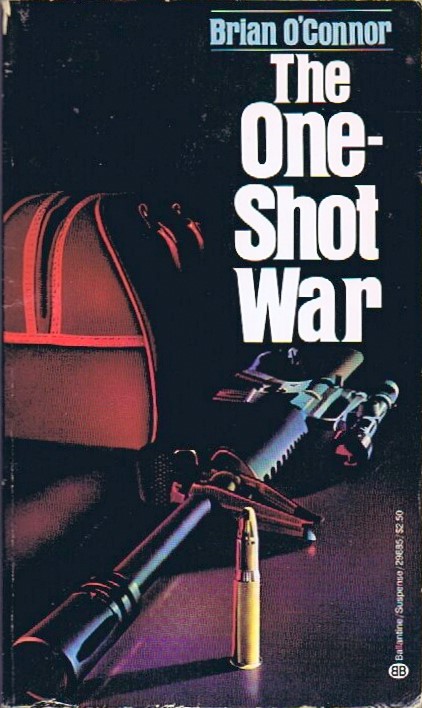 O'CONNOR, BRIAN - The One Shot War