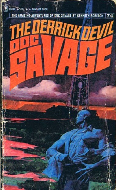ROBESON, KENNETH - The Derrick Devil: A Doc Savage Adventure (Doc Savage No. 74)