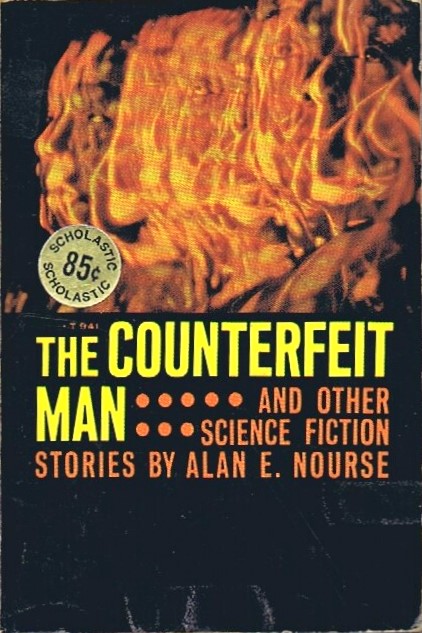 NOURSE, ALAN E. - The Counterfeit Man and Other Science Fiction Stories