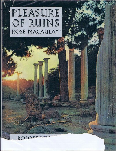 MACAULAY, ROSE - Pleasure of Ruins