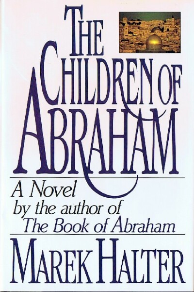 HALTER, MAREK - The Children of Abraham