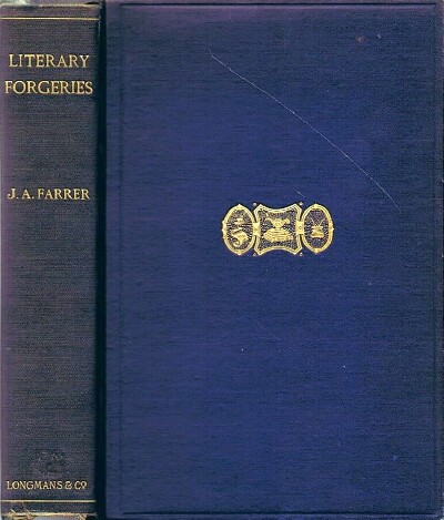 FARRER, J. A. - Literary Forgeries