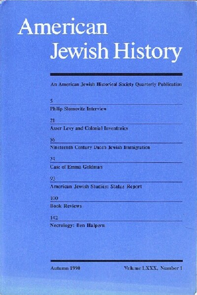 AMERICAN JEWISH HISTORICAL SOCIETY - American Jewish History (Autumn 1990 - Volume LXXX, Number 1)