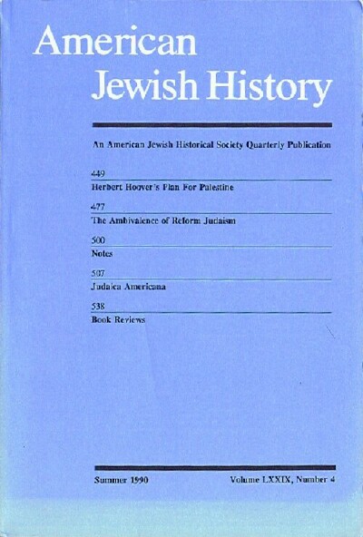 AMERICAN JEWISH HISTORICAL SOCIETY - American Jewish History (Summer 1990 - Volume LXXIX, Number 4)