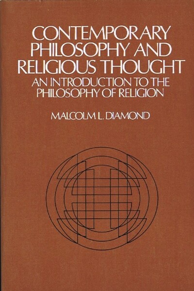 DIAMOND, MALCOLM LURIA - Contemporary Philosophy and Religious Thought: An Introduction to the Philosophy of Religion