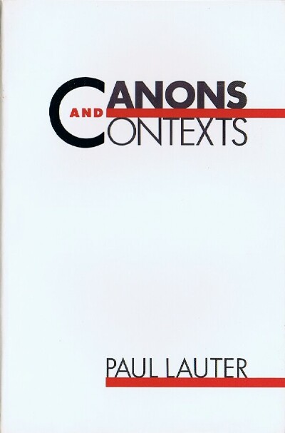LAUTER, PAUL - Canons and Contexts