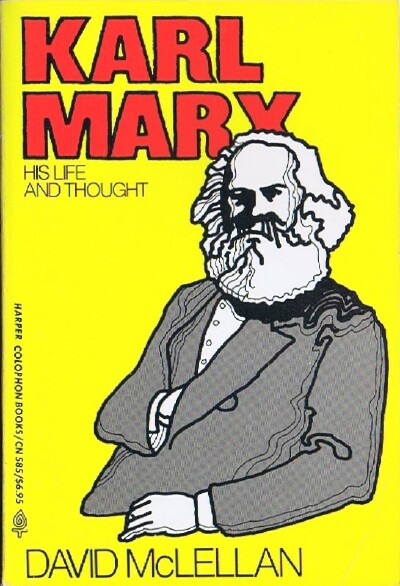 MCLELLAN, DAVID - Karl Marx: His Life and Thought
