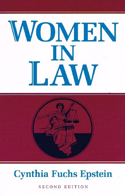 EPSTEIN, CYNTHIA FUCHS - Women in Law