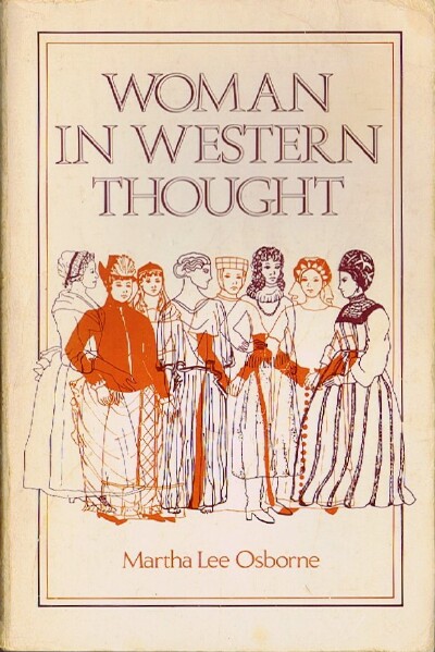 OSBORNE, MARTHA LEE - Woman in Western Thought