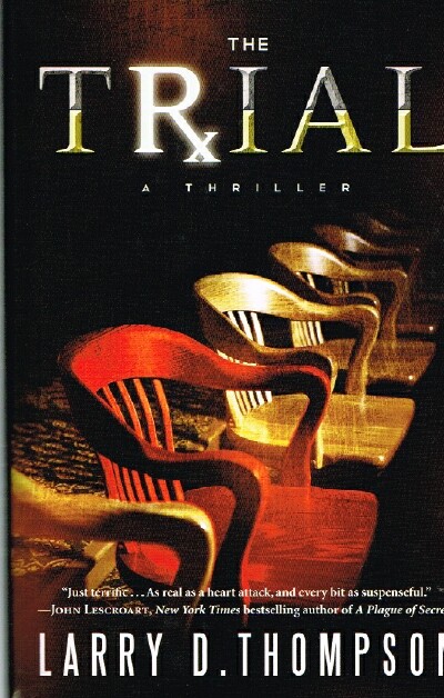 THOMPSON, LARRY D. - The Trial a Thriller