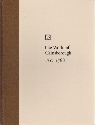 LEONARD, JONATHAN NORTON, AND THE EDITORS OF TIME-LIFE BOOKS - The World of Gainsborough