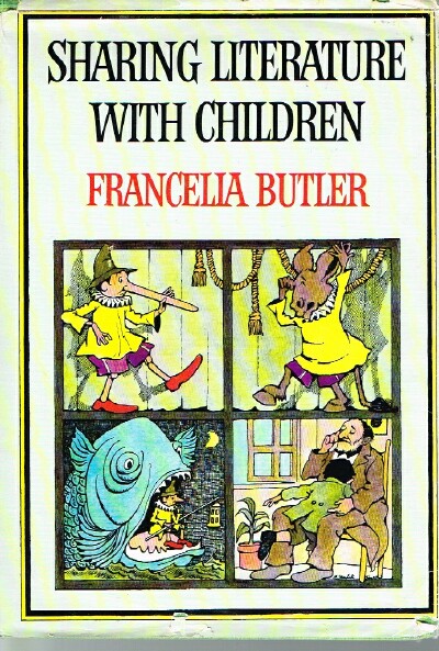 BUTLER, FRANCELIA - Sharing Literature with Children: A Thematic Anthology