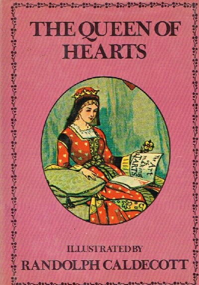 CALDECOTT, RANDOLPH (ILLUSTRATOR) - The Queen of Hearts