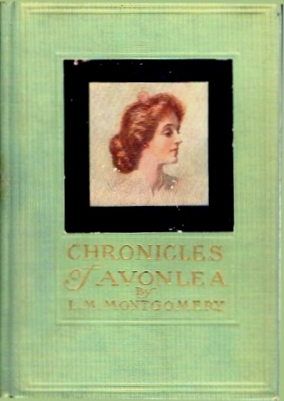MONTGOMERY, L. M. - Chronicles of Avonlea