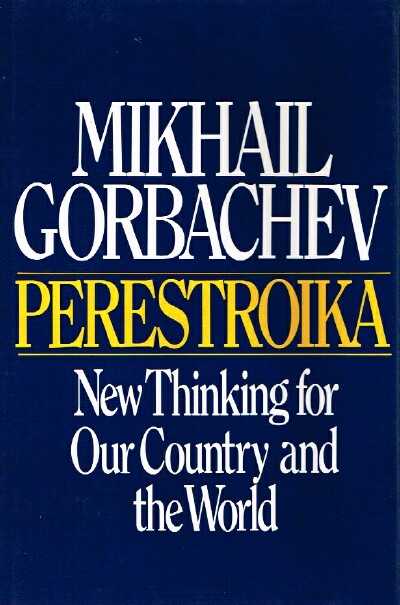 GORBACHEV, MIKHAIL - Perestroika