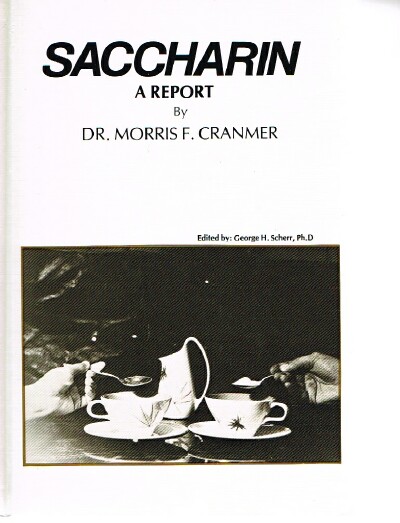 CRANMER, DR. MORRIS F. - Saccharin- a Report
