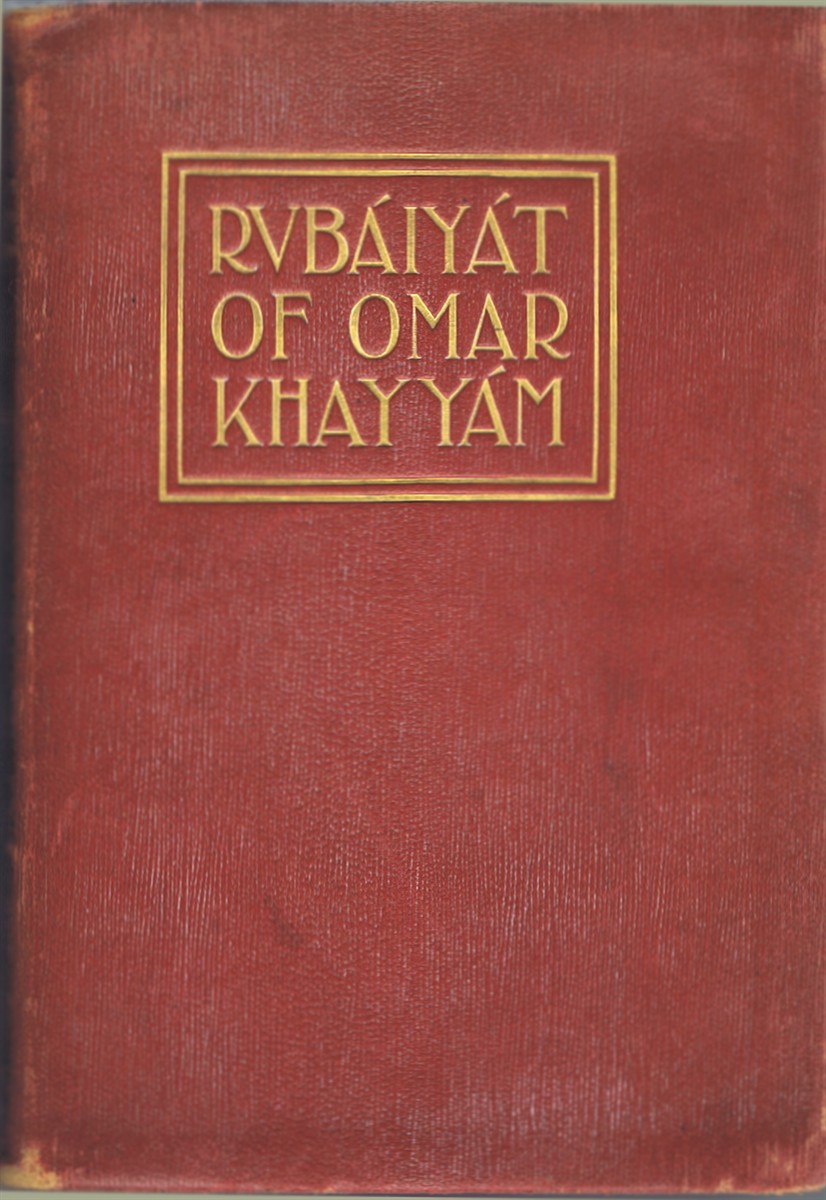 Rubaiyat of Omar Khayyam, Rendered into English Verse by Edward Fitzgerald (Fourth Edition, with Notes) Together with a Tribute in Quatrains by Andrew Lang, a brief Biography of both Poet and Translator, and a descriptive article by Edward S. Holden