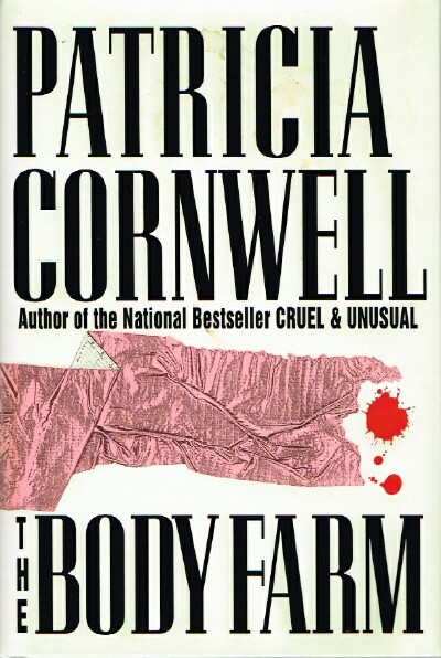 CORNWELL, PATRICIA - The Body Farm