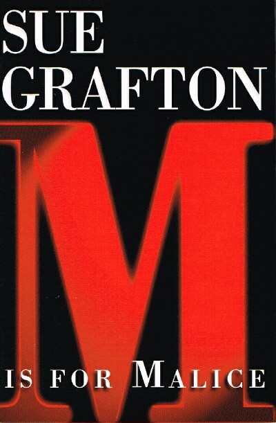 GRAFTON, SUE - M Is for Malice