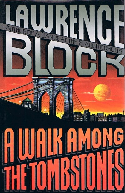 BLOCK, LAWRENCE - A Walk Among the Tombstones
