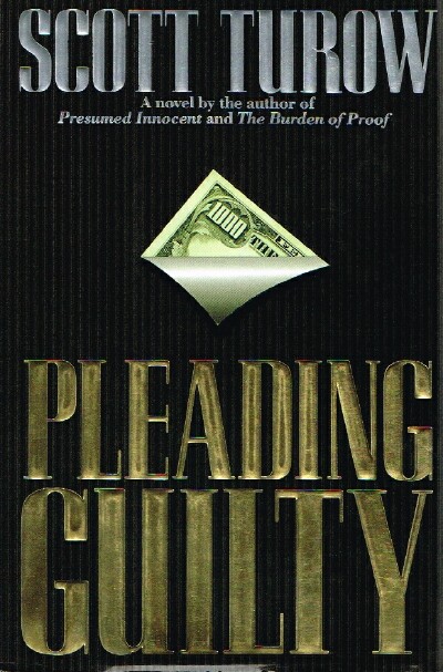 TUROW, SCOTT - Pleading Guilty