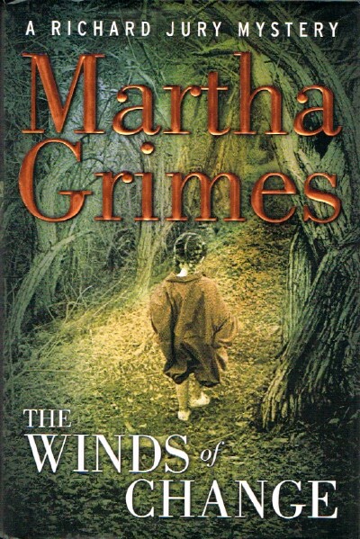 GRIMES, MARTHA - The Winds of Change a Richard Jury Mystery