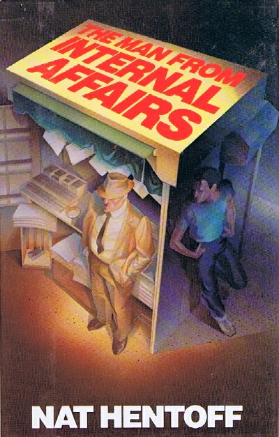 HENTOFF, NAT - The Man from Internal Affairs