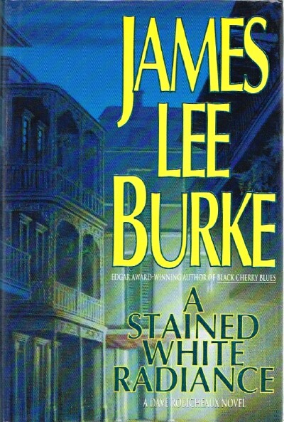 BURKE, JAMES LEE - A Stained White Radiance
