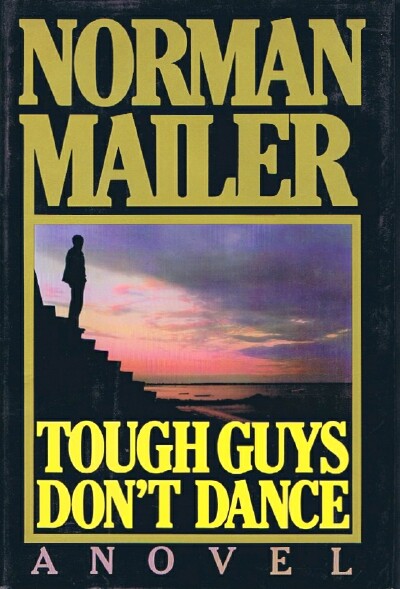 MAILER, NORMAN - Tough Guys Don't Dance