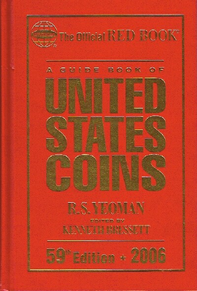 YEOMAN, R.S. - A Guide Book of United States Coins; 59th Edition - 2006