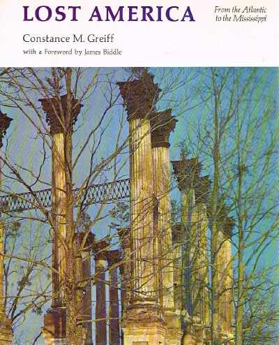 GREIFF, CONSTANCE M. (ED.) - Lost America from the Atlantic to the Mississippi