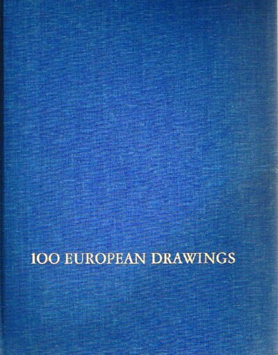 BEAN, JACOB (CURATOR) - 100 European Drawings in the Metropolitan Museum of Art