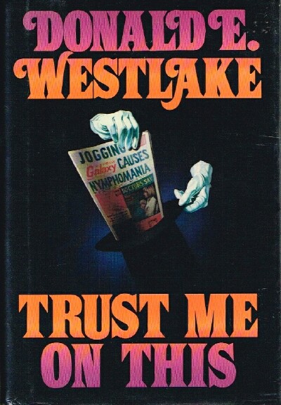 WESTLAKE, DONALD E. - Trust Me on This