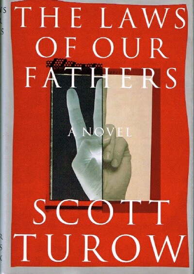 TUROW, SCOTT - The Laws of Our Fathers